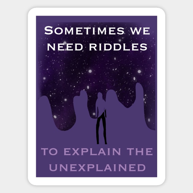 Sometimes we need riddles Sticker by Innominatam Designs